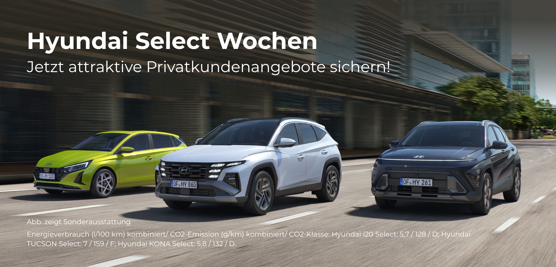 Hyundai i20, KONA, TUCSON Select
