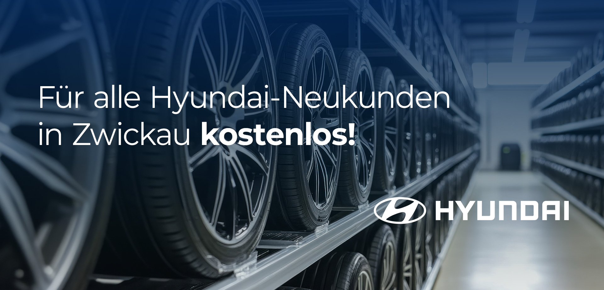 Kostenlos Winterräder einlagern - für alle Hyundai Neukunden in Zwickau!