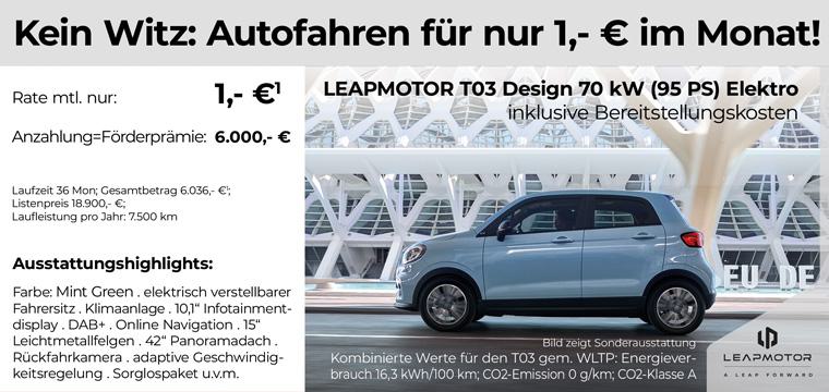 LEAPMOTOR T03 Design 70 kW (95 PS) Elektro Autofahren für nur einen Euro im Monat